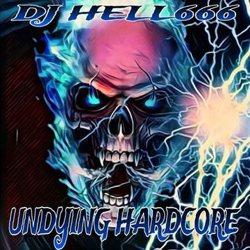 D.J.HELL666   UNDYING HARDCORE 01 10 2023