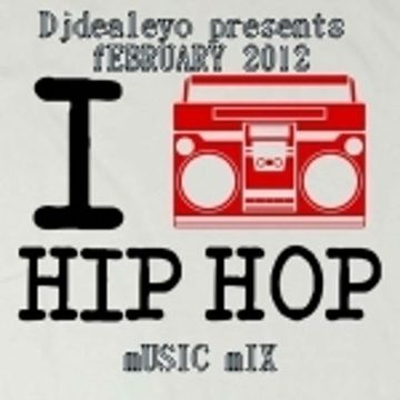 Djdealeyo presents I Love hiphop February 2012 hiphop R&B music mix