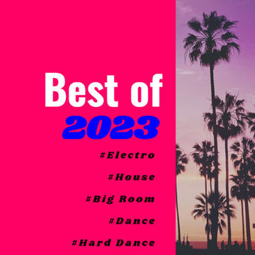 Best of 2023 #ELECTRO #HOUSE #DANCE #BIGROOM