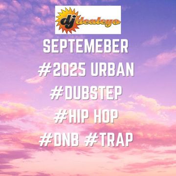 September #2025 Urban #dubstep #hip hop #dnb #trap 