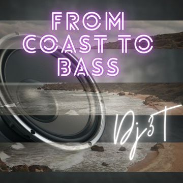 From Coast to Bass