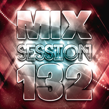 Mix Session 132 (Oct 2k14)