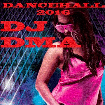 DJDMAGHETTO DANCE HALL MIXTAPE 1602