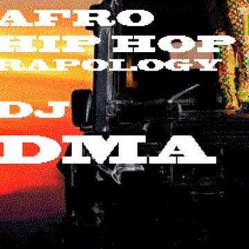 DJDMA AFRO HIPHOP RAPOLOGY MIXTAPE 1620