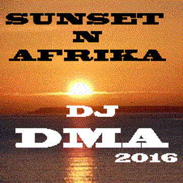 DJDMA SUNSET IN AFRIKA MIXTAPE 2016