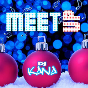 DJ Kana  - MeetUP Party Ed395 (24.12.2023 - Christmas Special Edition)