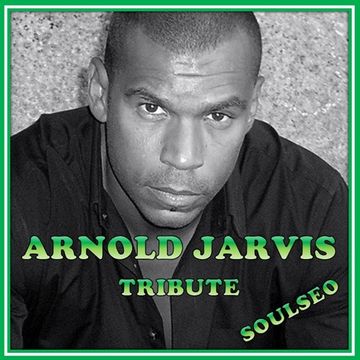 Arnold Jarvis Tribute