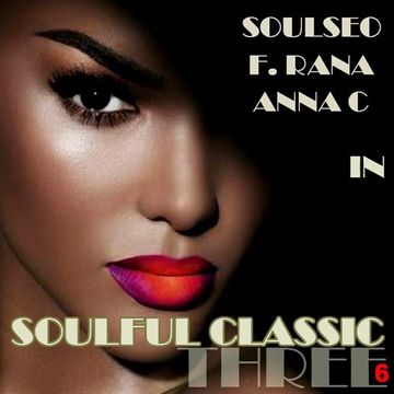 Soulful Classic Three 6