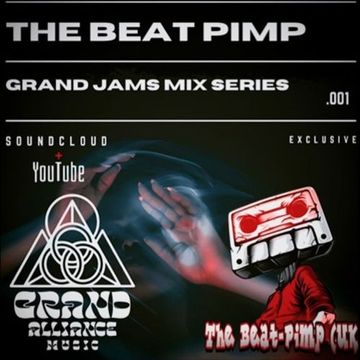 The Beat-Pimp - Grand Jams Mix Series 001