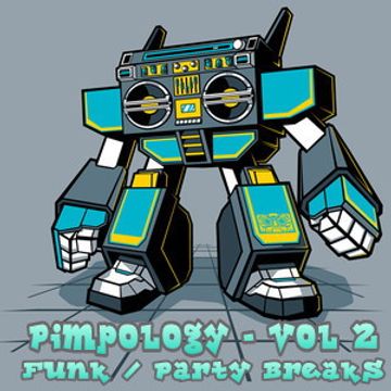 Pimpology Vol 2 - "Funk / Party Breaks"