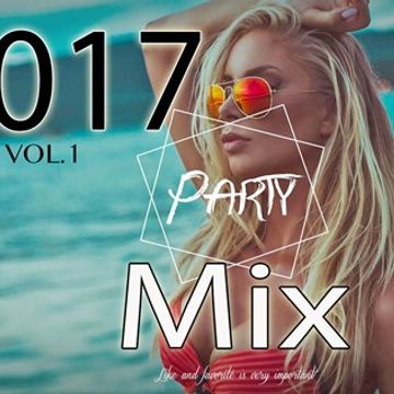 2017 Party Mix Vol.1 Clean By Dj Vladi