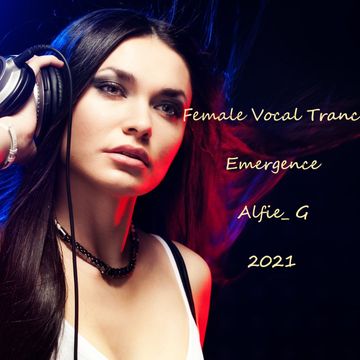 Female Vocal Trance  - Emergence