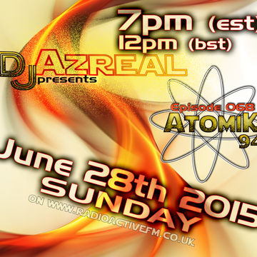 Atomik94 Ep068   2015 06 28   320   Dj Azreal