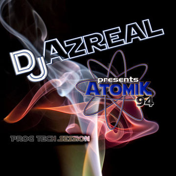 Atomik94 Prog Tech Ep004   2015 07 07   320   Dj Azreal