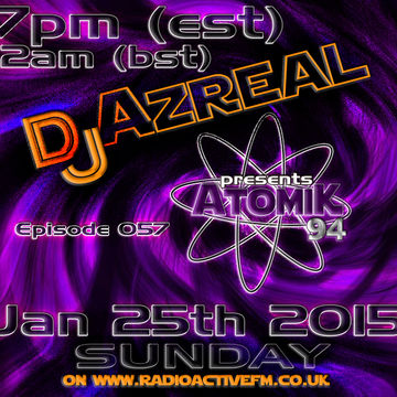 Atomik94 Ep057   2015 01 25   320   Dj Azreal