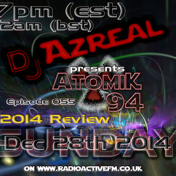 Atomik94 Eoy   2014 Pt.3   Dj Azreal