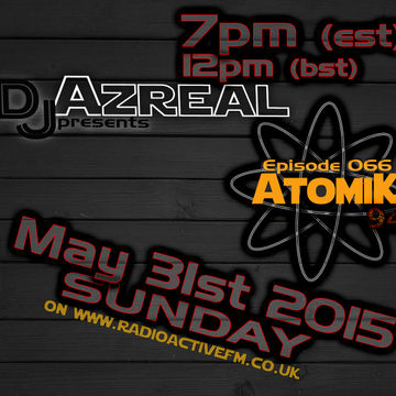 Atomik94 Ep066   2015 05 31   320   Dj Azreal