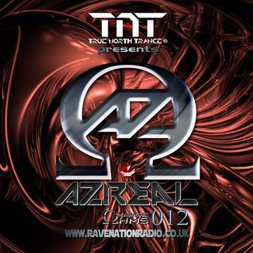 True North TrancePresents: Azreal Magnetic Ohms  Ep 012 