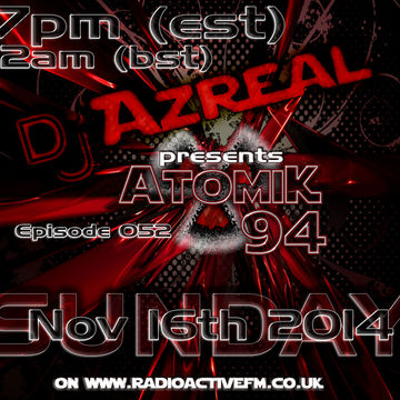 Atomik94 Ep052   2014 11 16   320   Dj Azreal