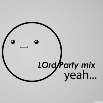 LOrd - Party Mix (top of the club)