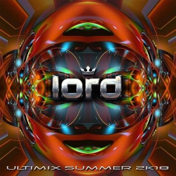 Lord - Ultimix Summer 2k18