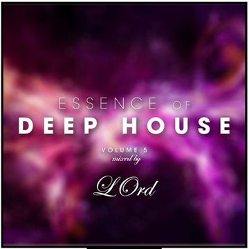 LOrd - Essence Of Deep House Vol 5