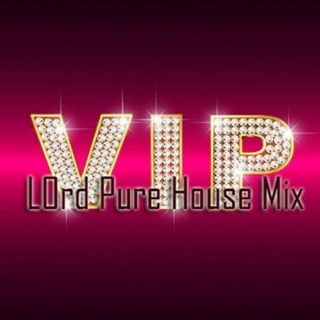 LOrd - Pure House Mix