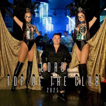 TOP OF THE CLUB 2025 @lordofficialpoland