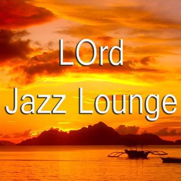 LOrd - Jazz Lounge For Drive