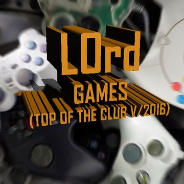 LOrd   Games (top of the club V.2016)