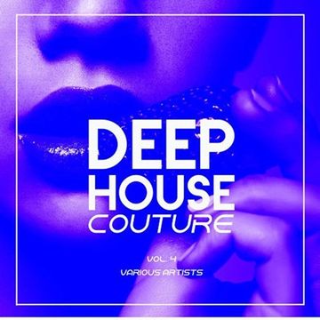 Deep House Couture Vol 4 mixed LOrd