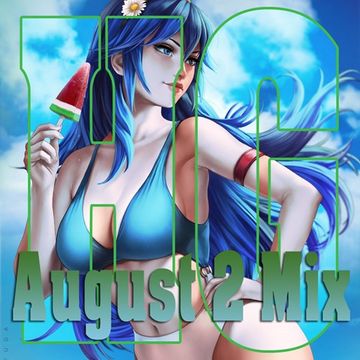 August 2 Mix 2018