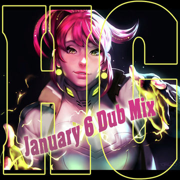 January 6 Dub Mix 2016