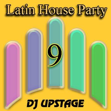 Dj Upstage - Latin House Party 09