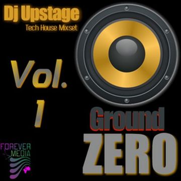 Dj Upstage - Ground Zero Vol.1