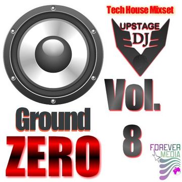 Dj Upstage - Ground Zero Vol.8