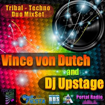 Vince von Dutch & Dj Upstage - Tribal Techno Duo