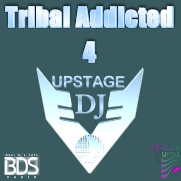 Dj Upstage - Tribal Addicted 4