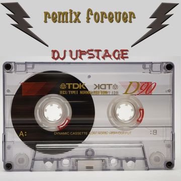 Dj Upstage - Remix Forever