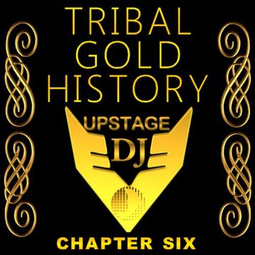 Dj Upstage - Tribal Gold History 06