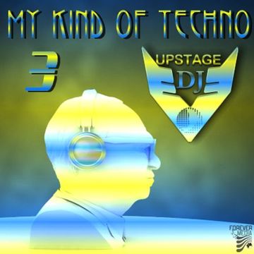 Dj Upstage - My kind of Techno 3