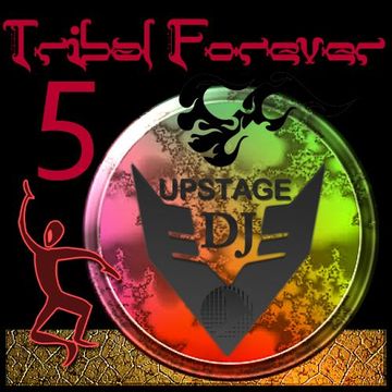 Dj Upstage - Tribal Forever 5