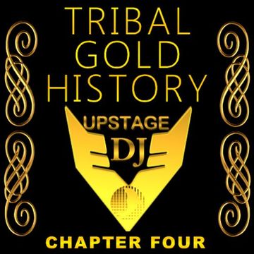 Dj Upstage - Tribal Gold History 04