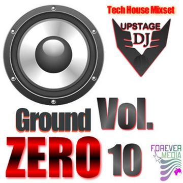 Dj Upstage - Ground Zero Vol.10