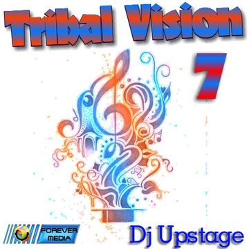 Dj Upstage - Tribal Vision 7