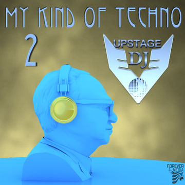 Dj Upstage   My kind of Techno 2