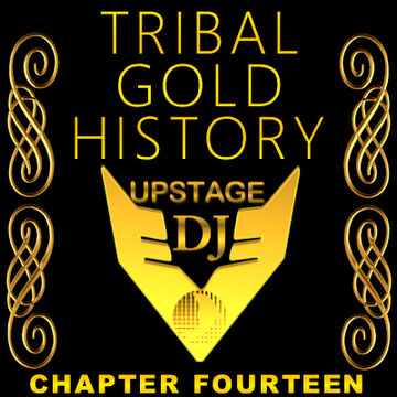 Dj Upstage   Tribal Gold History 14