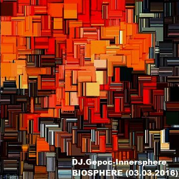 DJ.Gepoc - Inersphere BIOSPHERE (03.03.2016)