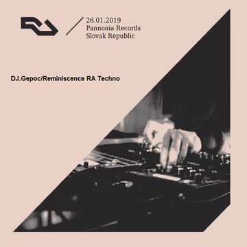 DJ.Gepoc - Reminiscence RA Techno (26.01.2019)