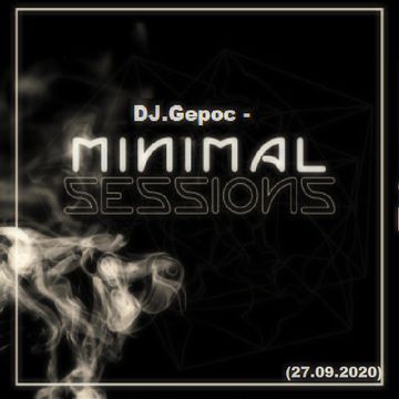 DJ.Gepoc - Minimal Sessions (27.09.2020)